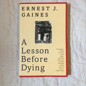 A Lesson Before Dying by Ernest J. Gaines